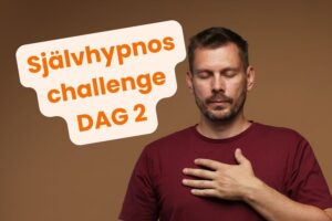 Hjälp till självhypnos DAG 2