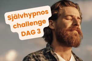 Hjälp till självhypnos DAG 3