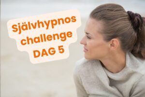 Hjälp till självhypnos DAG 5