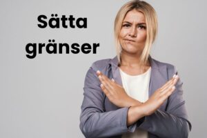 Gränser – sätta och respektera